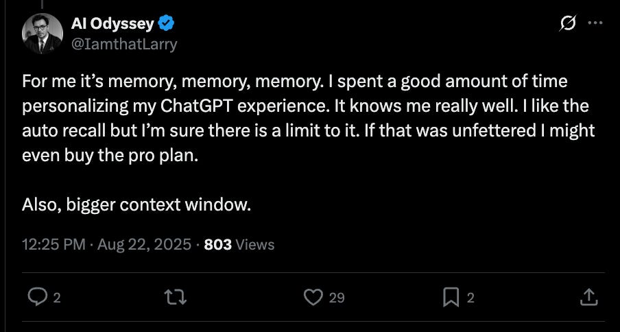 “For me it’s memory, memory, memory… If that was unfettered I might even buy the pro plan.”— @IamthatLarry