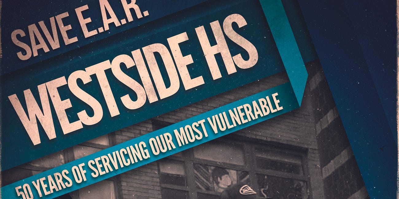SAVE E.A.R. Westside High School - The City's First (Alternative) Transfer School