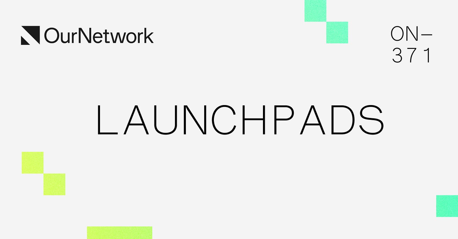 ON-371: Launchpads 🛫