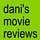 Dani's Movie Reviews
