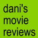 Dani's Movie Reviews