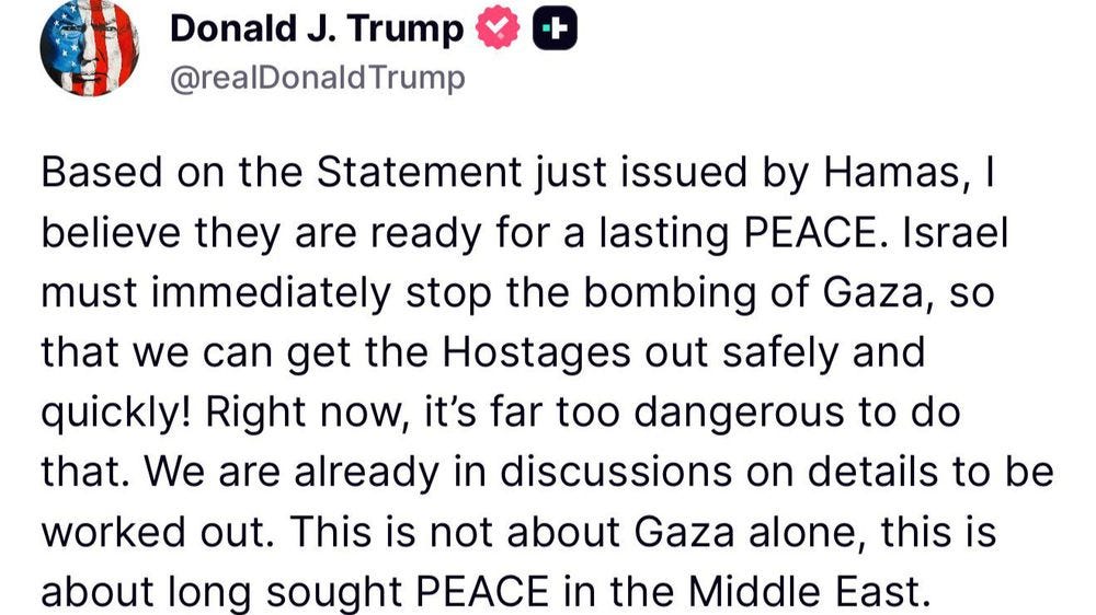 Trump: I Believe Hamas Are Ready For A Lasting Peace. Israel Must  Immediately Stop The Bombing Of Gaza - i24NEWS
