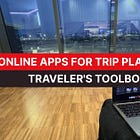 Traveler's toolbox: Tools you can't avoid for planning a successful trip
