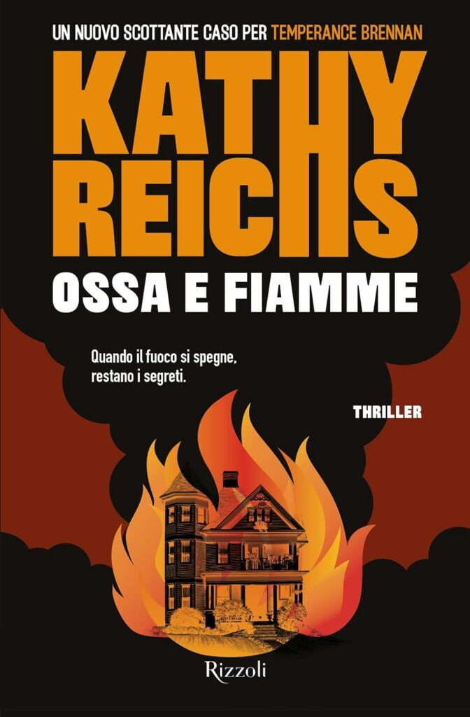 Ossa e fiamme – Kathy Reichs