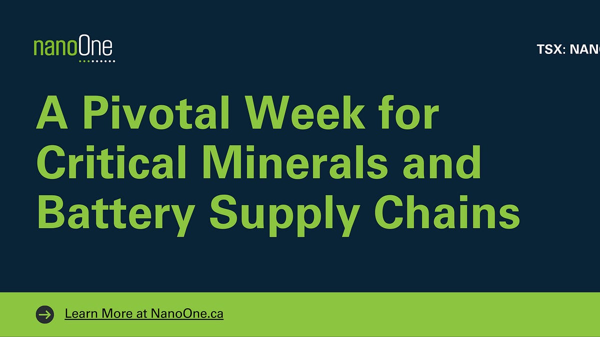 A Pivotal Week for Critical Minerals and Battery Supply Chains