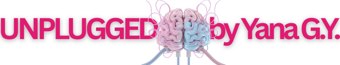 Unplugged by Yana G.Y.