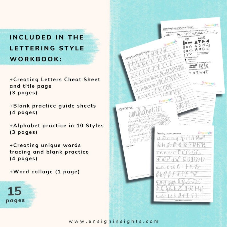 May include: A workbook for learning lettering styles. The workbook includes a cheat sheet, blank practice sheets, alphabet practice in 10 styles, unique word tracing and blank practice, and a word collage. The workbook is 15 pages long.