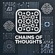 Chains of Thoughts