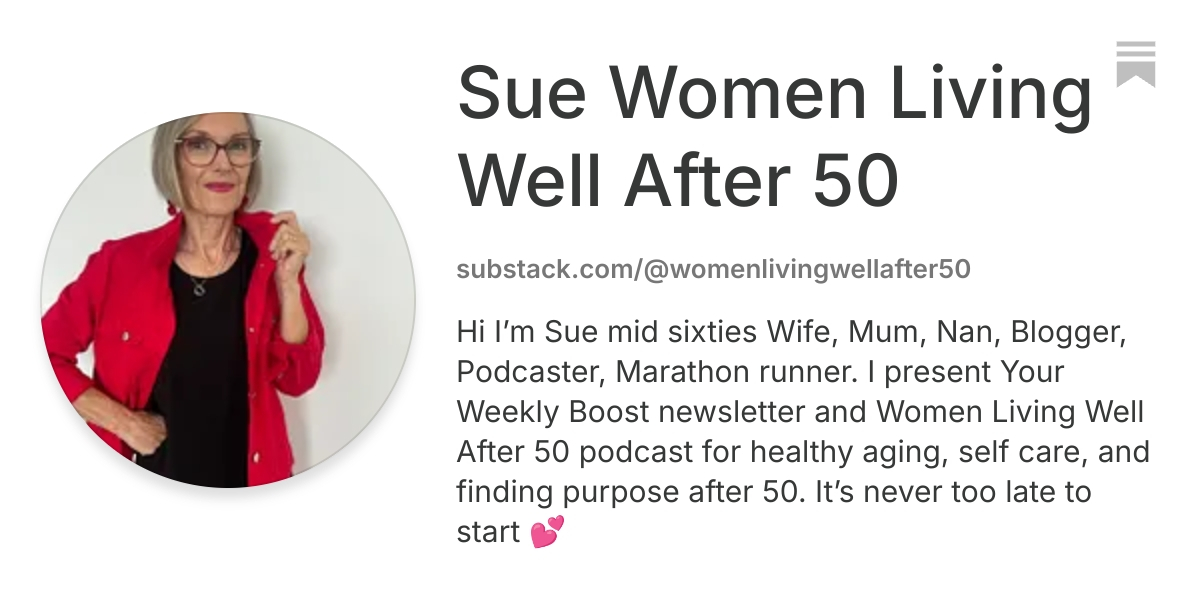 Sue Women Living Well After 50 | Substack