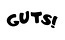 GUTS MAGAZINE
