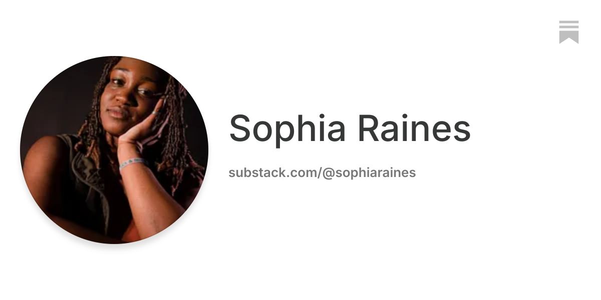 Sophia Raines | Substack