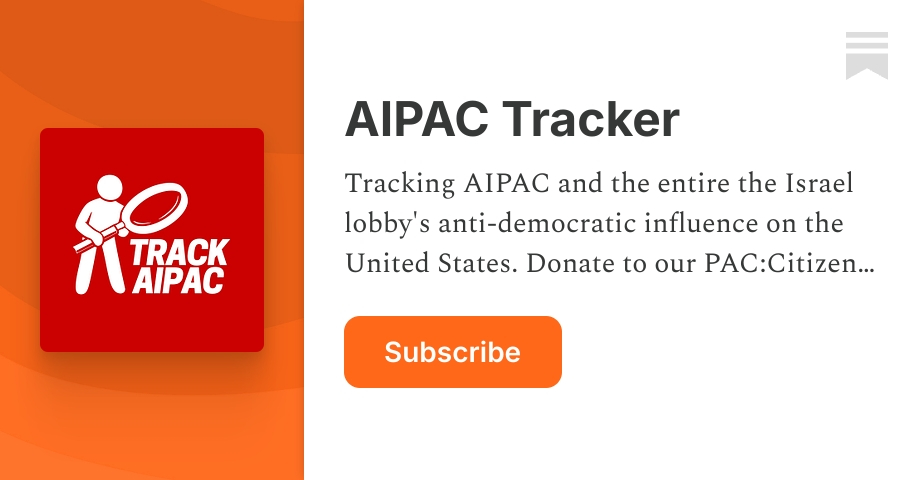 AIPAC Tracker | Substack