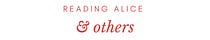 Reading Alice & Others