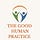 The Good Human Practice