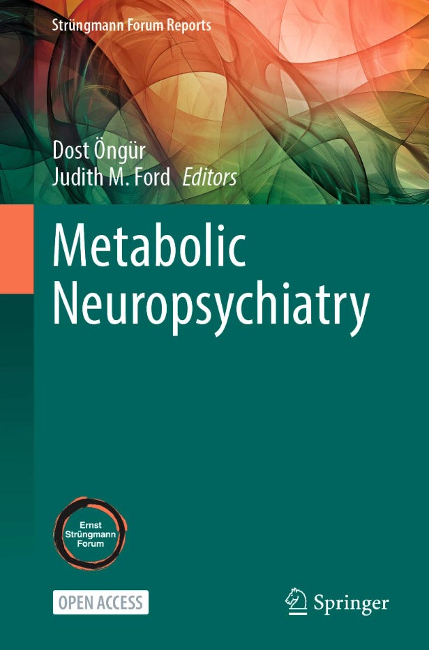 Metabolic Neuropsychiatry book created at the Ernst Strüngmann Forum. Metabolic Neuropsychiatry book created at the Ernst Strüngmann Forum.