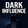 Dark Influence