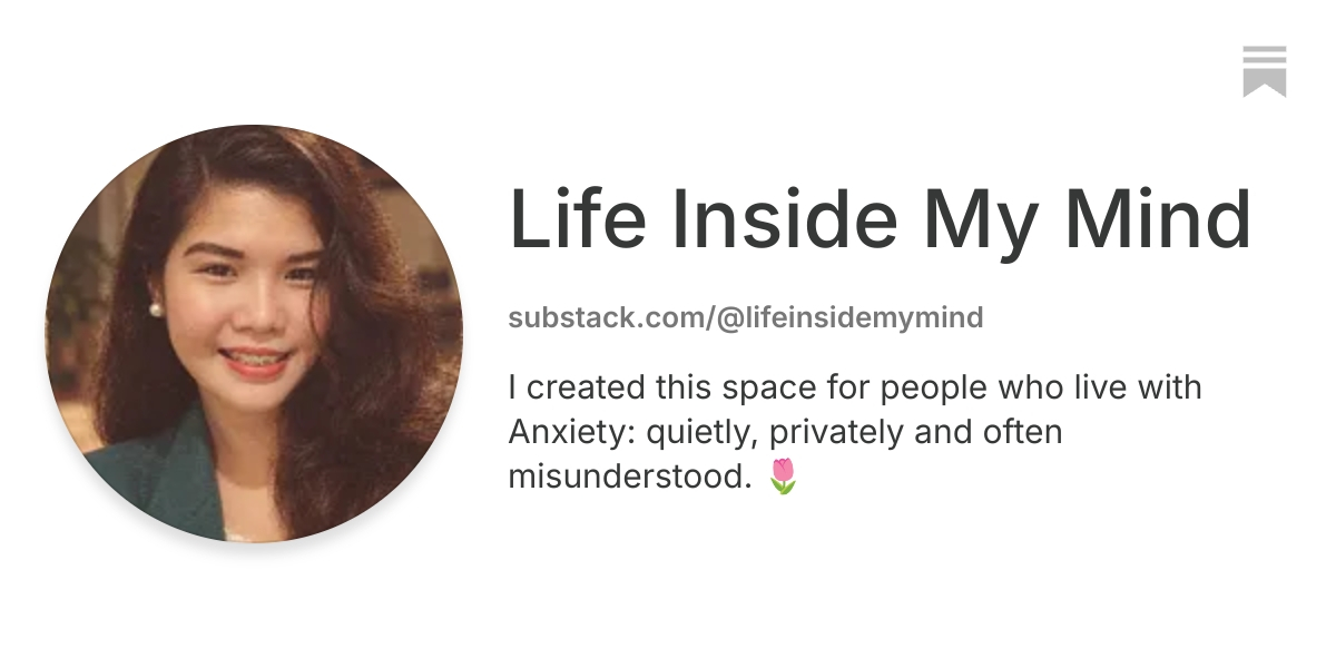 Life Inside My Mind | Substack