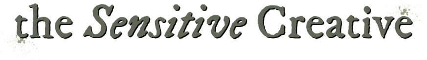 The Sensitive Creative