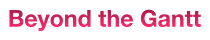 Beyond the Gantt