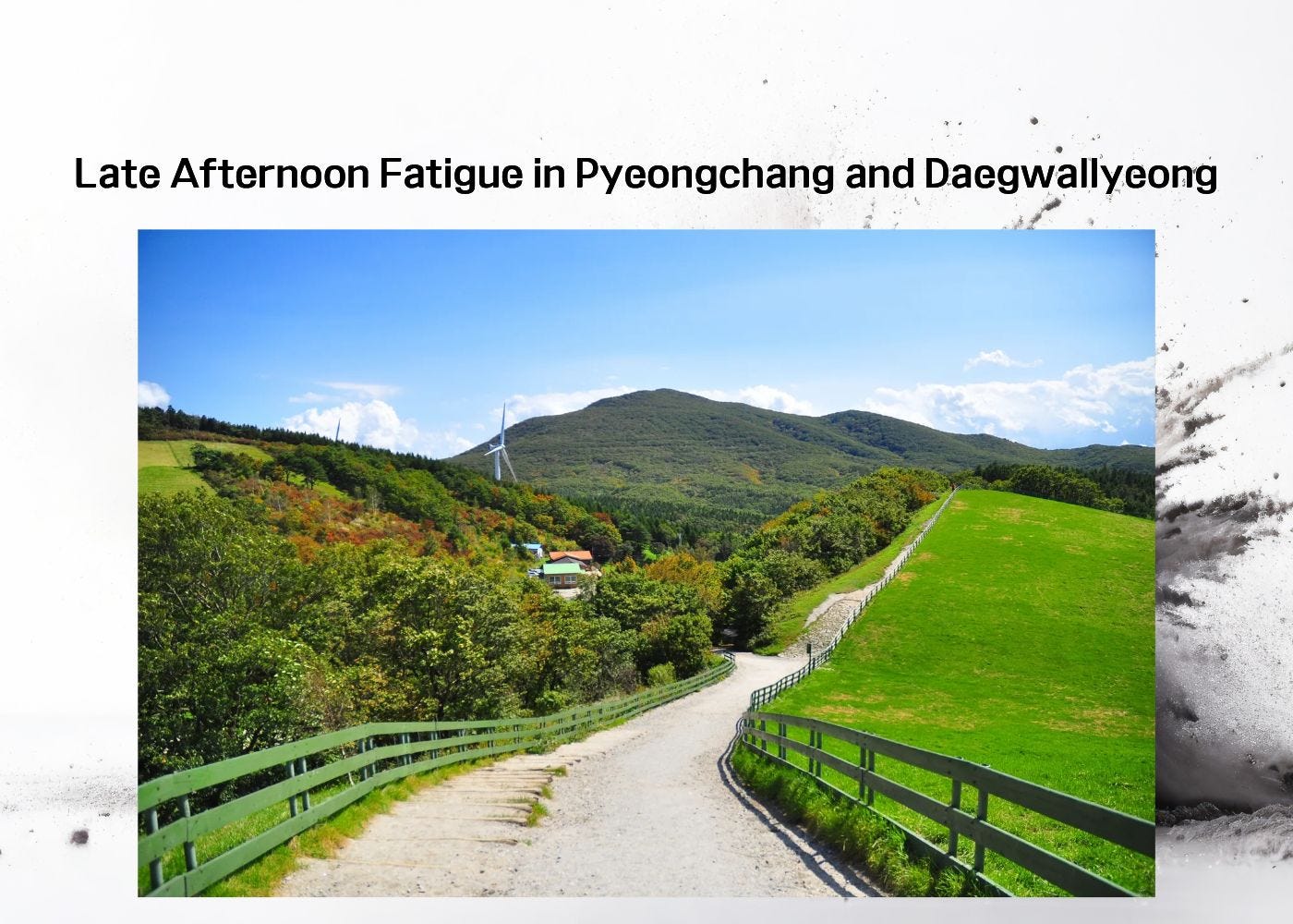 A peaceful Pyeongchang and Daegwallyeong landscape representing late afternoon fatigue A peaceful Pyeongchang and Daegwallyeong landscape representing late afternoon fatigue