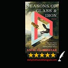 Book Review: Seasons of Glass and Iron