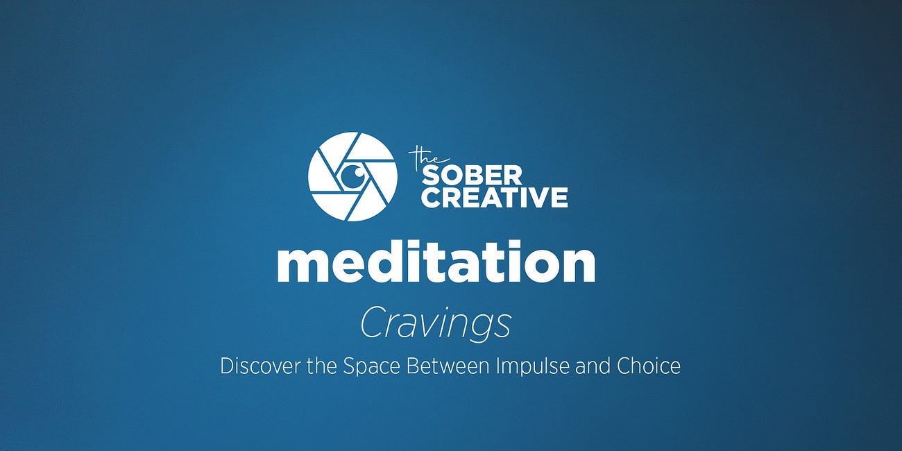 Cravings: A Meditation for Impulse Control and Mindful Awareness