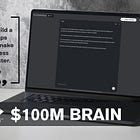 The $100M Brain