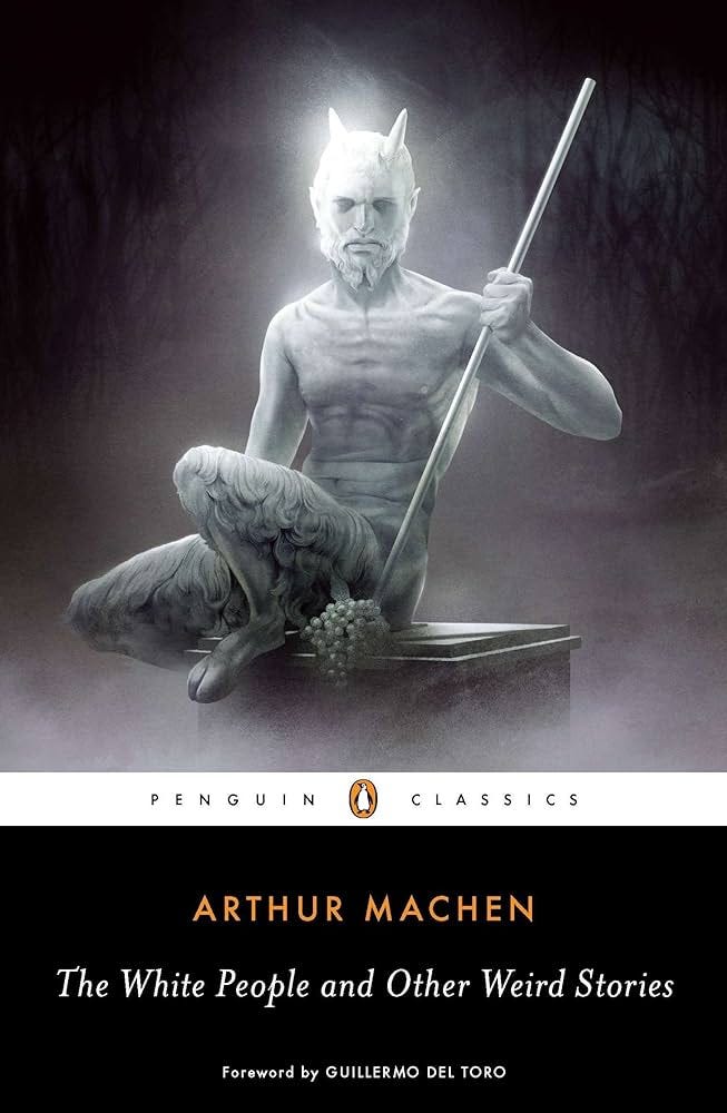 The White People and Other Weird Stories: Foreword by Guillermo del Toro  (Penguin Classics) : Machen, Arthur, Joshi, S. T., Joshi, S. T.: Amazon.de:  Bücher