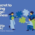 The Secret to Building Change-Readiness