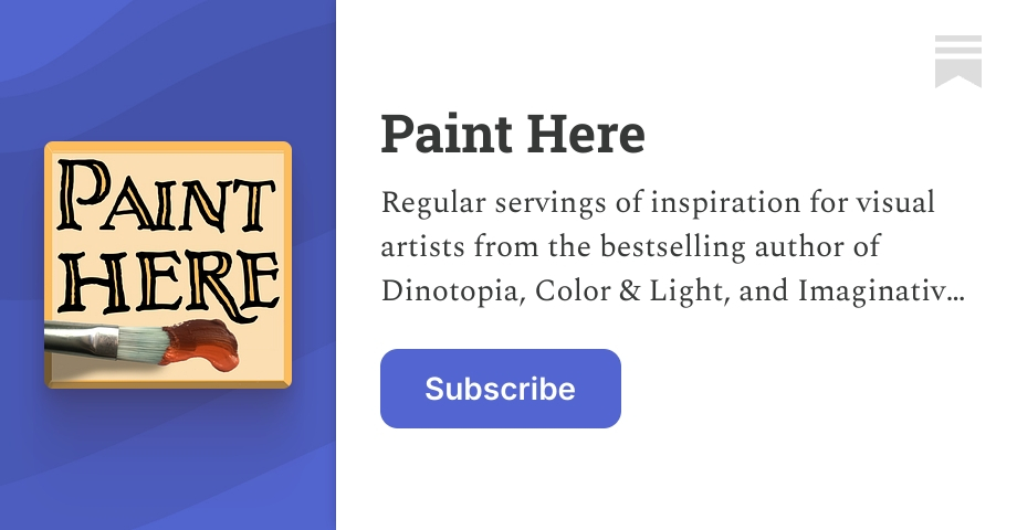 Paint Here | James Gurney | Substack