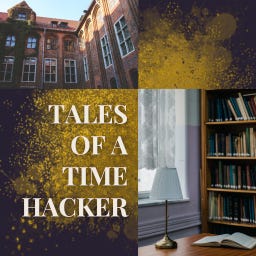 Tales of a Time Hacker