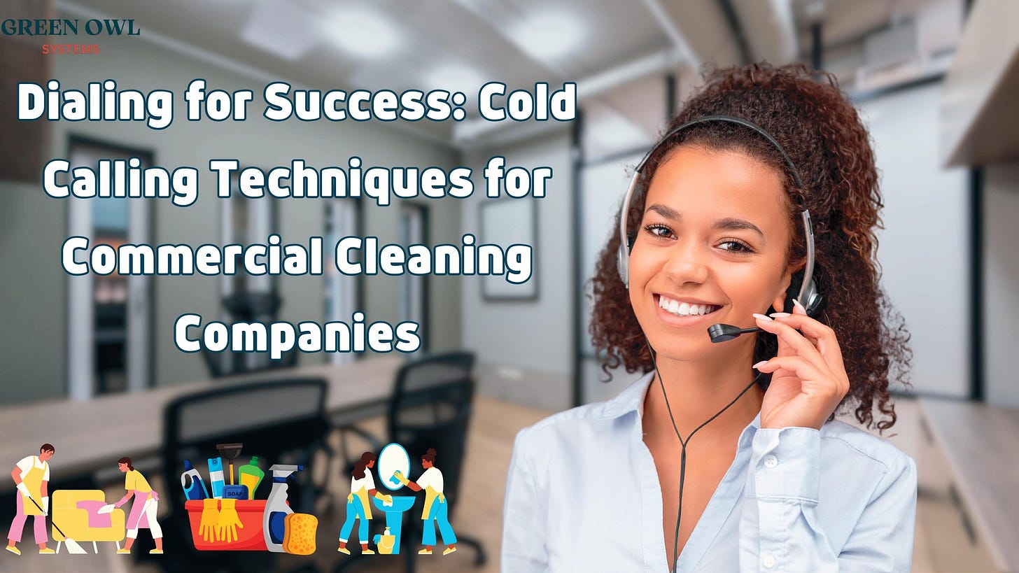 May be an image of 1 person, phone and text that says 'SYSTEMS Dialing for Success: Cold Calling Techniques for Commercial Cleaning Companies አርለ 小小'