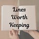 Lines Worth Keeping