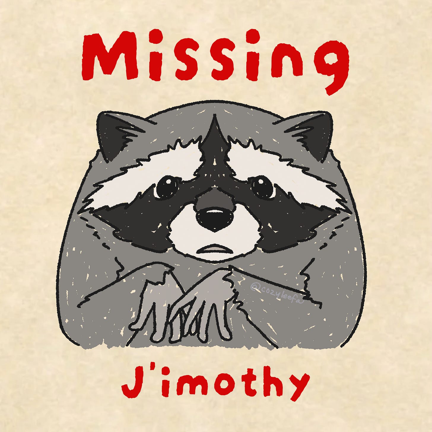 missing poster of jimothy, drawn by cozy leefa