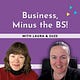 Business Minus the BS, with Laura & Suze