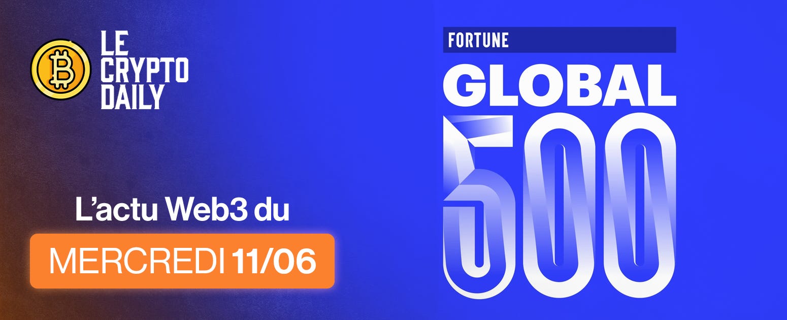 👀 - 60 % des entreprises du Fortune 500 adoptent la blockchain ! -  11/06/2025