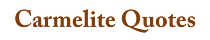 Carmelite Quotes