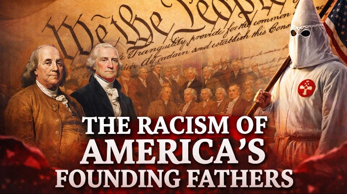 The Racism of America’s Founding Fathers