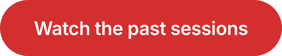 Watch the past sessions Watch the past sessions