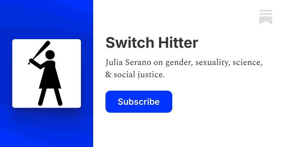 Switch Hitter | Julia Serano | Substack