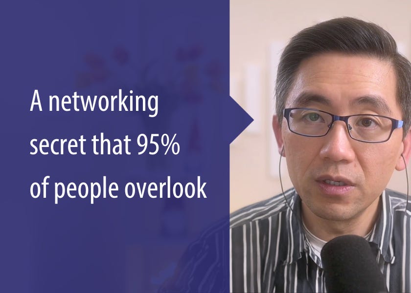A networking secret 95% of people overlook