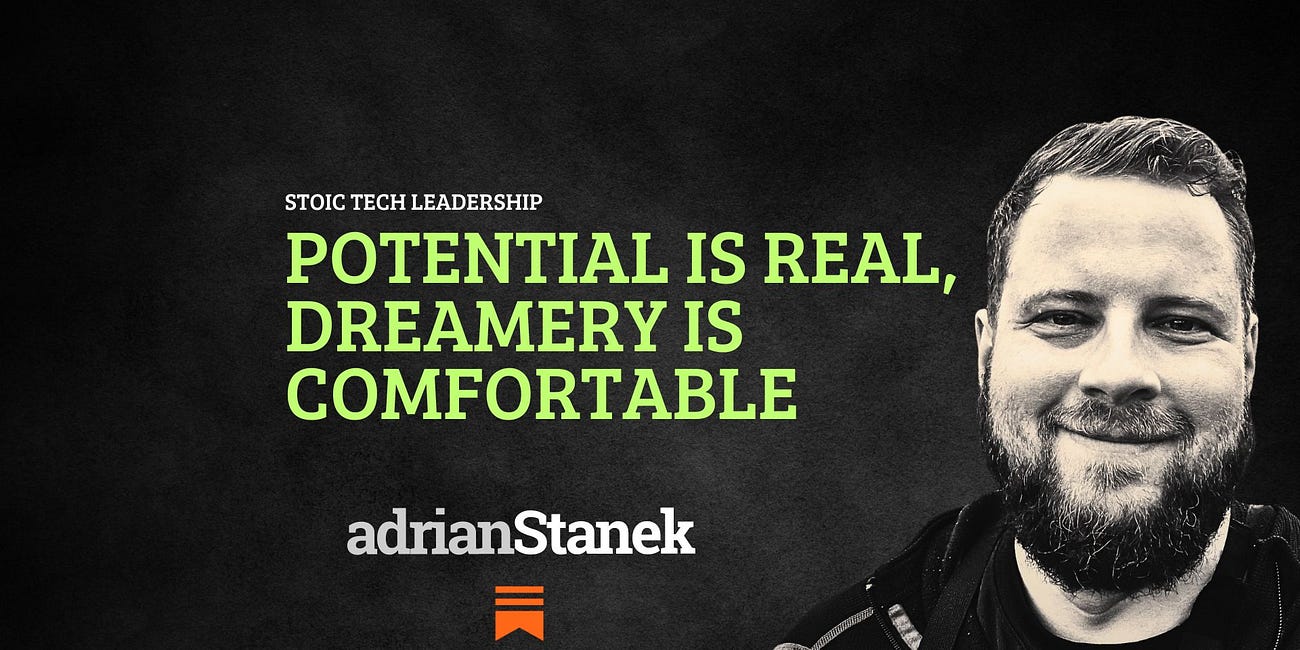 Potential Is Real, Dreamery Is Comfortable