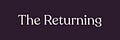 The Returning