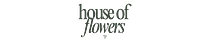 house of flowers