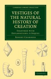 Vestiges natural history creation ...