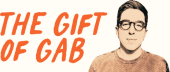 The Gift of Gab