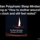 Replay: Circadian Polyphasic Sleep for New Parents