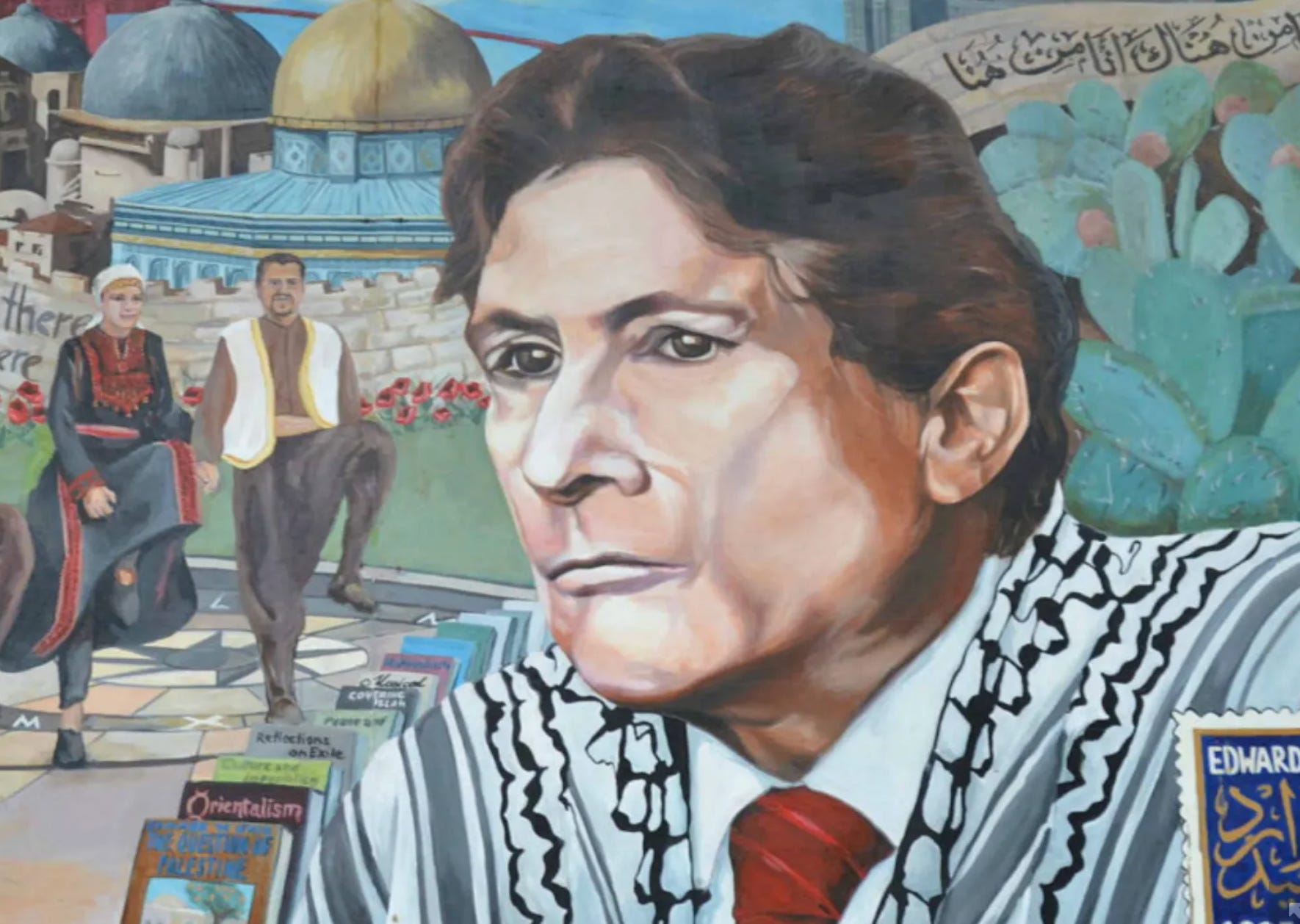 A colorful mural portrait of Edward Said wearing a black and white keffiyeh, with Jerusalem’s Dome of the Rock, Palestinian cultural figures, cactus plants, Arabic writing, and several of Said’s books in the background.