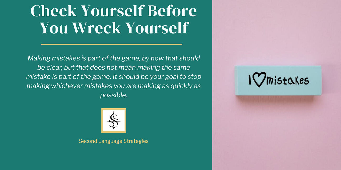 Check Yourself Before You Wreck Yourself