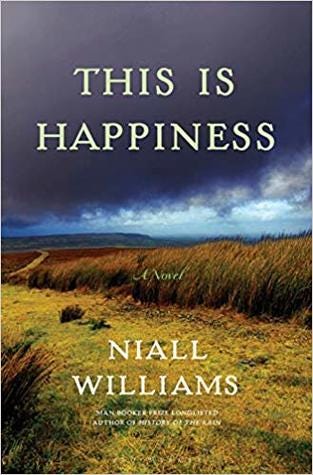 This Is Happiness by Niall Williams This Is Happiness by Niall Williams
